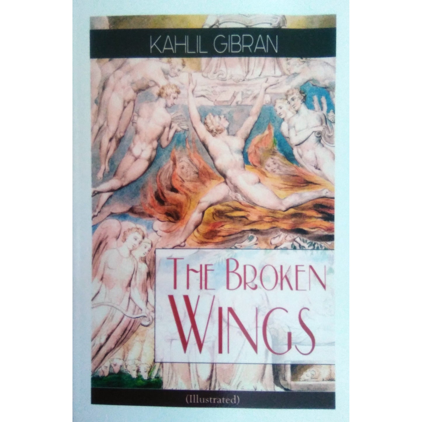 The Broken Wings (Illustrated) by Khalil Gibran