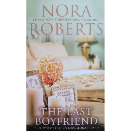 The Last Boyfriend by Nora Roberts