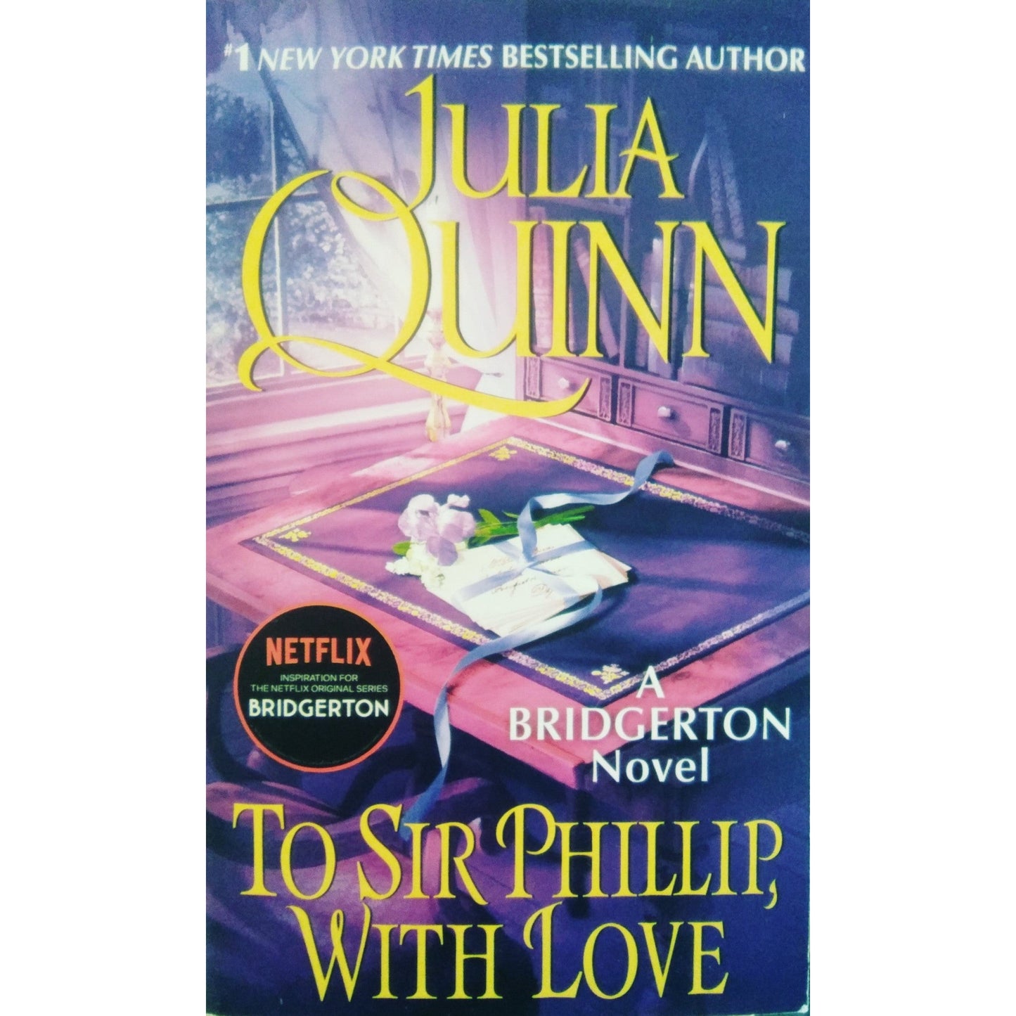 To Sir Phillip, With Love by Julia Quinn - DAMAGED