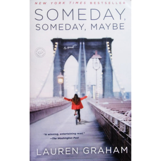 Someday, Someday, Maybe by Lauren Graham